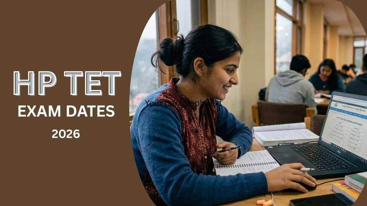 HP TET Exam 2026: क्या आप भी बनना चाहते हैं सरकारी शिक्षक? बोर्ड ने जारी किया जून सत्र का पूरा शेड्यूल, अभी देखें HP TET Exam Date 2026